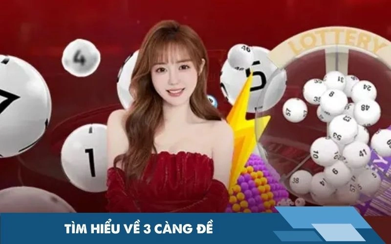 Tìm hiểu về 3 càng đề