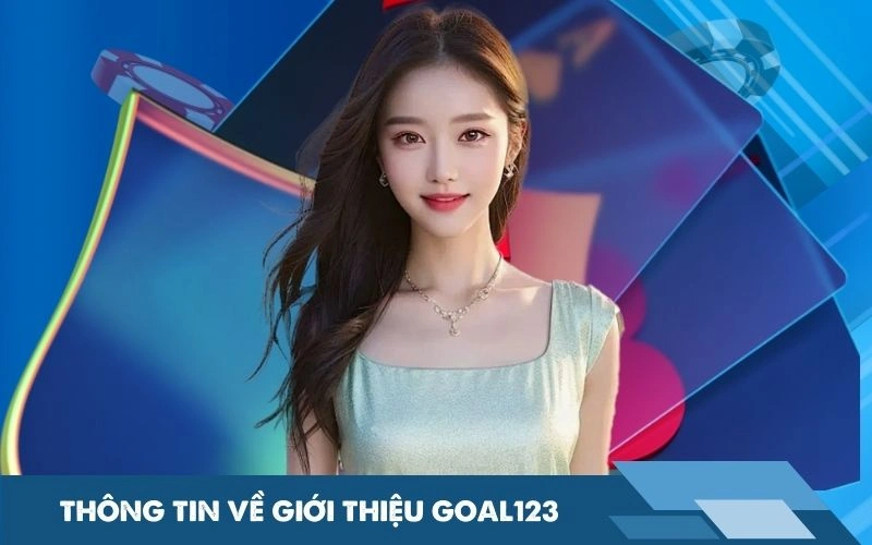 Thông tin về giới thiệu Goal123