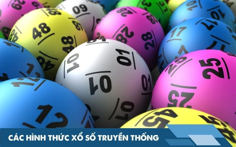 Phân biệt các hình thức xổ số truyền thống